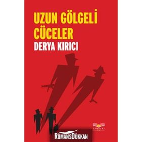UZUN GÖLGELİ CÜCELER - DERYA KIRICI
