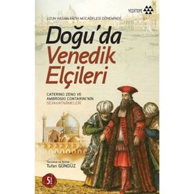 UZUN HASAN-FÂTIH MÜCADELESİ DÖNEMİNDE DOĞU´DA VENEDIK ELÇİLERİ - MANUÇEHR EMIRI