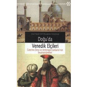 UZUN HASAN-FÂTIH MÜCADELESİ DÖNEMİNDE DOĞU´DA VENEDIK ELÇİLERİ - MANUÇEHR EMIRI