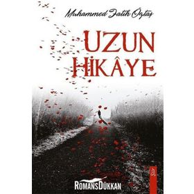 Uzun Hikaye - Muhammed Fatih Öztaş