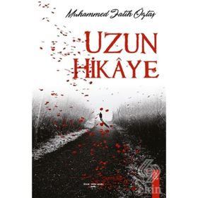 Uzun Hikaye - Muhammed Fatih Öztaş