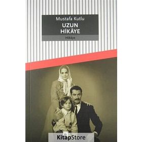 Uzun Hikaye - Mustafa Kutlu