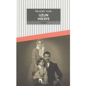 Uzun Hikaye - Mustafa Kutlu