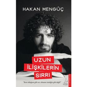 Uzun İlişkilerin Sırrı Hakan Mengüç