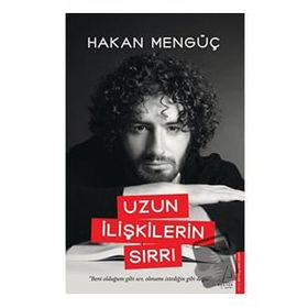 Uzun İlişkilerin Sırrı Hakan Mengüç