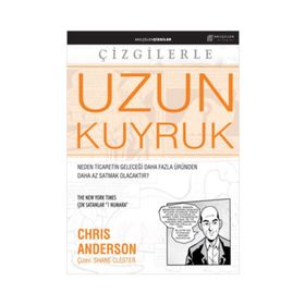UZUN KUYRUK TICARETIN GELECEĞI DAHA FAZLA ÜRÜNDEN DAHA AZ SATMAK OLACAKTIR? - CHRIS ANDERSON