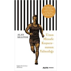 Uzun Mesafe Koşucusunun Yalnızlığı Alan Sillitoe Alfa Yayınları