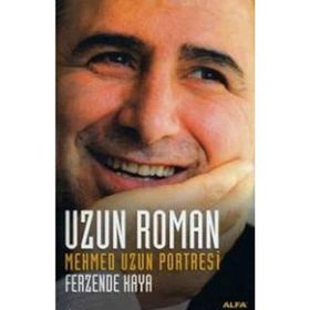 UZUN ROMAN MEHMED UZUN PORTRESI - FERZENDE KAYA