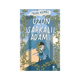 Uzun Şapkalı Adam - Fulya Yılmaz