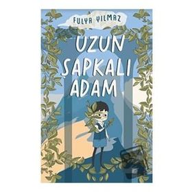Uzun Şapkalı Adam - Fulya Yılmaz