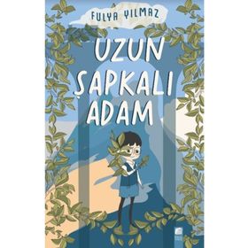 Uzun Şapkalı Adam - Fulya Yılmaz