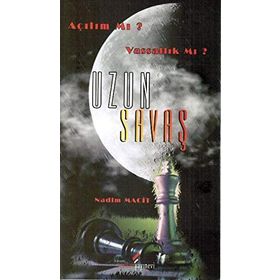 UZUN SAVAŞ AÇILIM MI? VASSALLIK MI? - NADIM MACIT