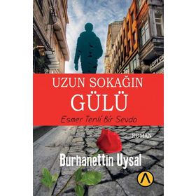 Uzun Sokağın Gülü - Burhanettin Uysal