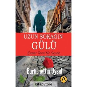 Uzun Sokağın Gülü - Burhanettin Uysal