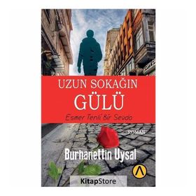 Uzun Sokağın Gülü - Burhanettin Uysal