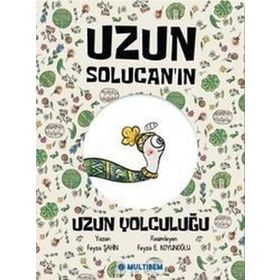Uzun Solucan'ın Uzun Yolculuğu - Feyza Şahin
