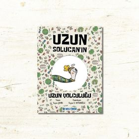 Uzun Solucan'ın Uzun Yolculuğu - Feyza Şahin