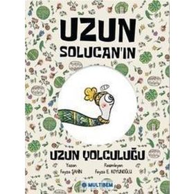Uzun Solucan'ın Uzun Yolculuğu - Feyza Şahin