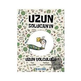 Uzun Solucan'ın Uzun Yolculuğu - Feyza Şahin