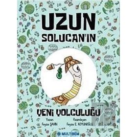 Uzun Solucan'ın Yeni Yolculuğu - Feyza Şahin