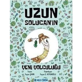 Uzun Solucan'ın Yeni Yolculuğu - Feyza Şahin