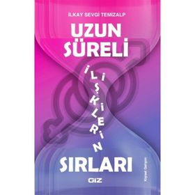 Uzun Süreli İlişkilerin Sırları İlkay Sevgi Temizalp