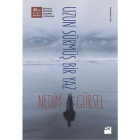 Uzun Sürmüş Bir Yaz - Nedim Gürsel
