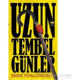 Uzun Tembel Günler - Emre Topalgökçeli