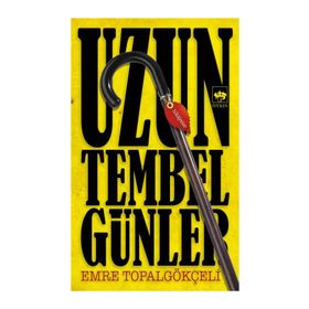 Uzun Tembel Günler - Emre Topalgökçeli