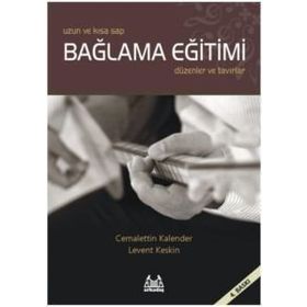 UZUN VE KISA SAP BAĞLAMA EĞITIMI - CEMALETTIN KALENDER; LEVENT KESKIN