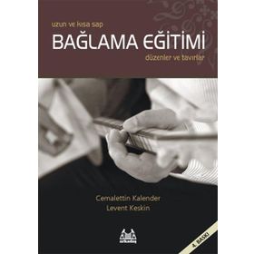 UZUN VE KISA SAP BAĞLAMA EĞITIMI - CEMALETTIN KALENDER; LEVENT KESKIN