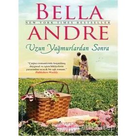 Uzun Yağmurlardan Sonra - Bella Andre