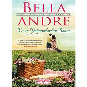 Uzun Yağmurlardan Sonra - Bella Andre