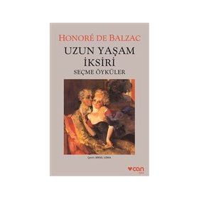 Uzun Yaşam İksiri - Honore de Balzac