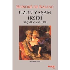 Uzun Yaşam İksiri - Honore de Balzac