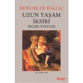 Uzun Yaşam İksiri - Honore de Balzac