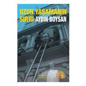 UZUN YAŞAMANIN SIRRI - AYDIN BOYSAN
