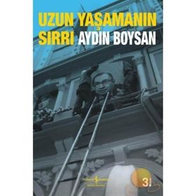 UZUN YAŞAMANIN SIRRI - AYDIN BOYSAN
