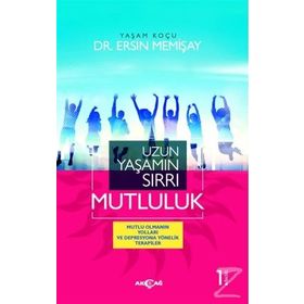 Uzun Yaşamın Sırrı Mutluluk - Dr. Ersin Memişay