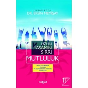 Uzun Yaşamın Sırrı Mutluluk - Dr. Ersin Memişay