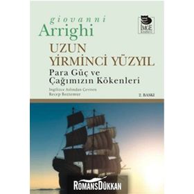 UZUN YIRMINCI YÜZYIL - GIOVANNI ARRIGHI