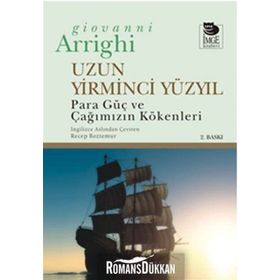 UZUN YIRMINCI YÜZYIL - GIOVANNI ARRIGHI