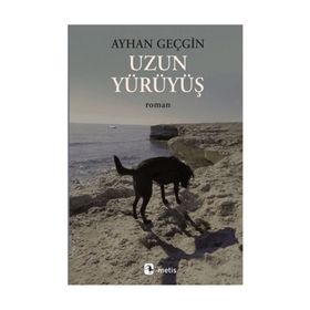 Uzun Yürüyüş - Ayhan Geçgin