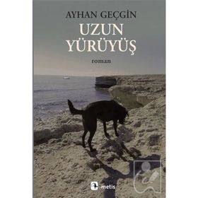 Uzun Yürüyüş - Ayhan Geçgin
