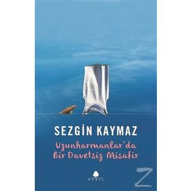 Uzunharmanlar’da Bir Davetsiz Misafir - Sezgin Kaymaz