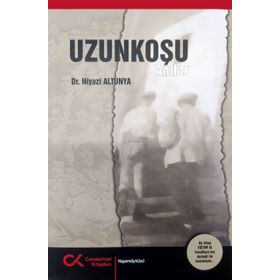 Uzunkoşu Anıları - Niyazi Altunya