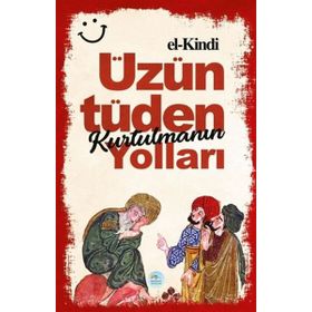 Üzüntüden Kurtulmanın Yolları El-Kindi