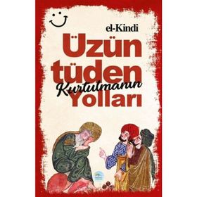 Üzüntüden Kurtulmanın Yolları El-Kindi