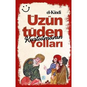 Üzüntüden Kurtulmanın Yolları El-Kindi
