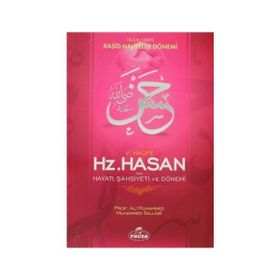 V. HALIFE HAZRETI HASAN (RA) HAYATI ŞAHSİYETİ VE DÖNEMİ - ALI MUHAMMED SALLABI